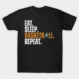 Eat Sleep Basketball Repeat Retro Vintage Boy Kid Men Women T-Shirt